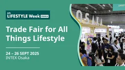 6th LIFESTYLE Week OSAKA
